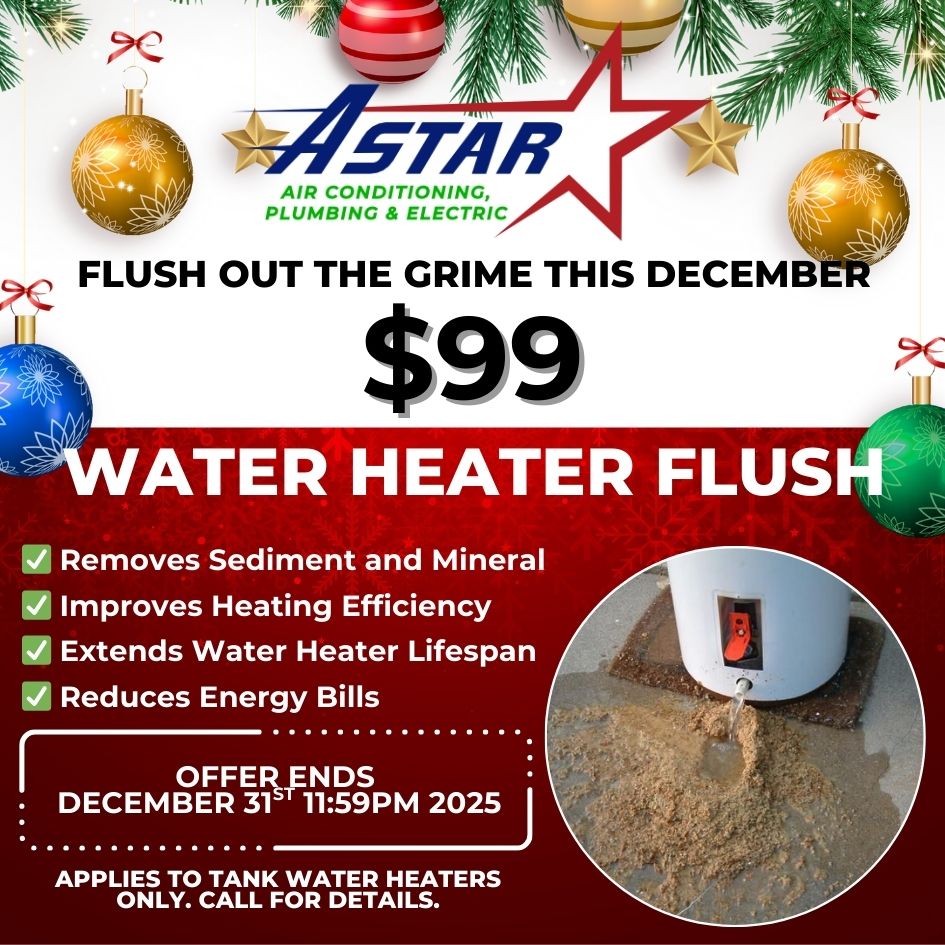 ASTAR - $99 WATER HEATER FLUSH