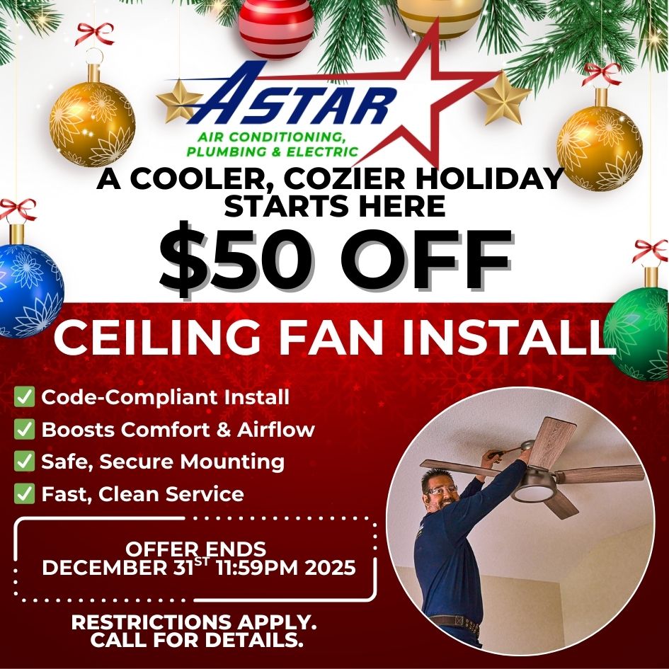 ASTAR - $50 OFF CEILING FAN INSTALLATION